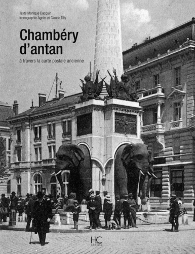 Chambéry d'antan à travers la carte postale ancienne