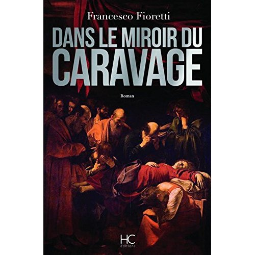 Dans le miroir du Caravage