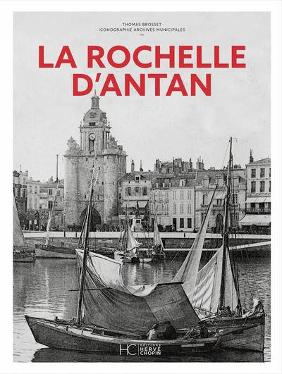La Rochelle d'Antan. Edition 2021