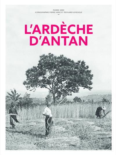 L'Ardèche d'Antan