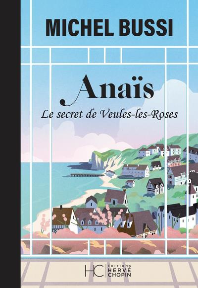 Anaïs. Le secret de Veules-les-Roses, Edition collector
