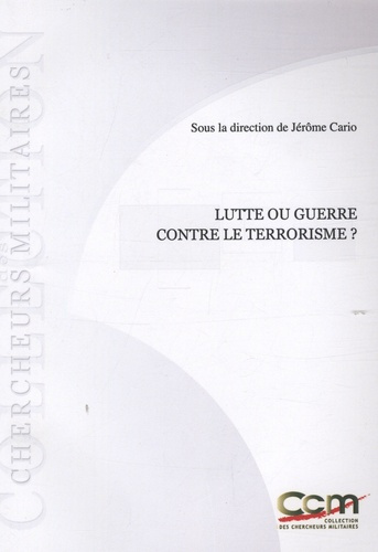 LUTTE OU GUERRE CONTRE LE TERRORISME