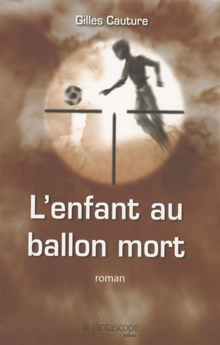 L ENFANT AU BALLON MORT