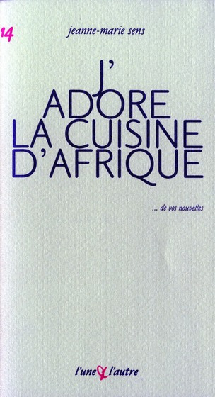 J'adore la cuisine d'Afrique