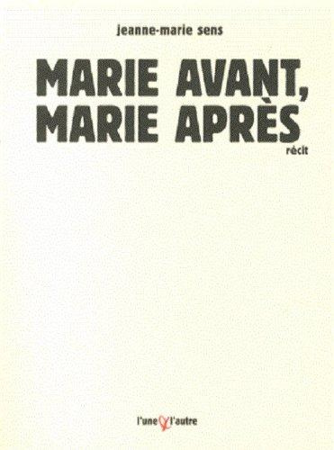 Marie avant, Marie après