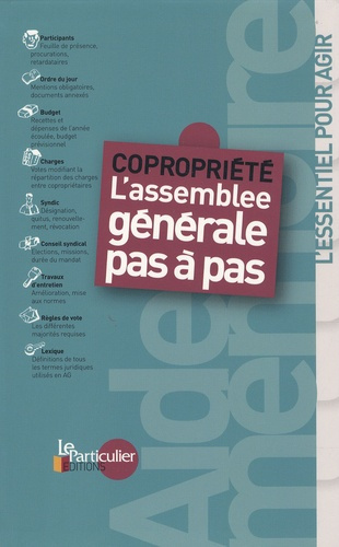 COPROPRIETE : L'ASSEMBLEE GENERALE PAS A PAS