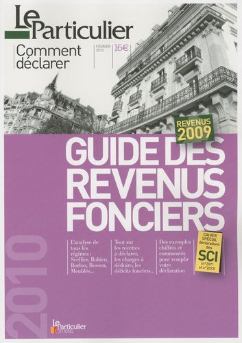 GUIDE DES REVENUS FONCIERS 2010. REVENUS 2009