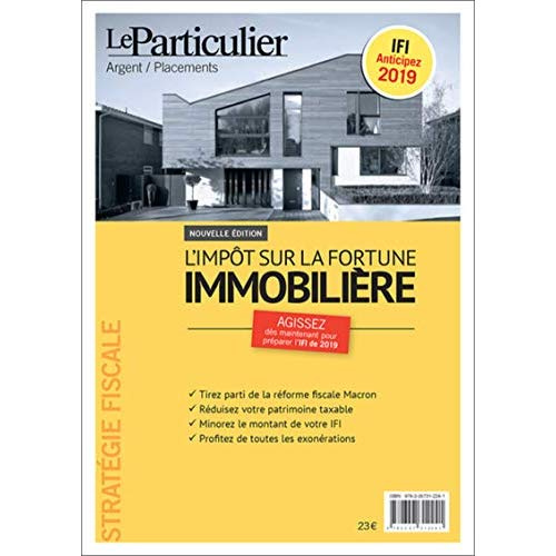 L'impôt sur la fortune immobilière. Edition 2019