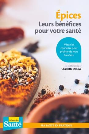 Epices - Leurs bénéfices pour votre santé