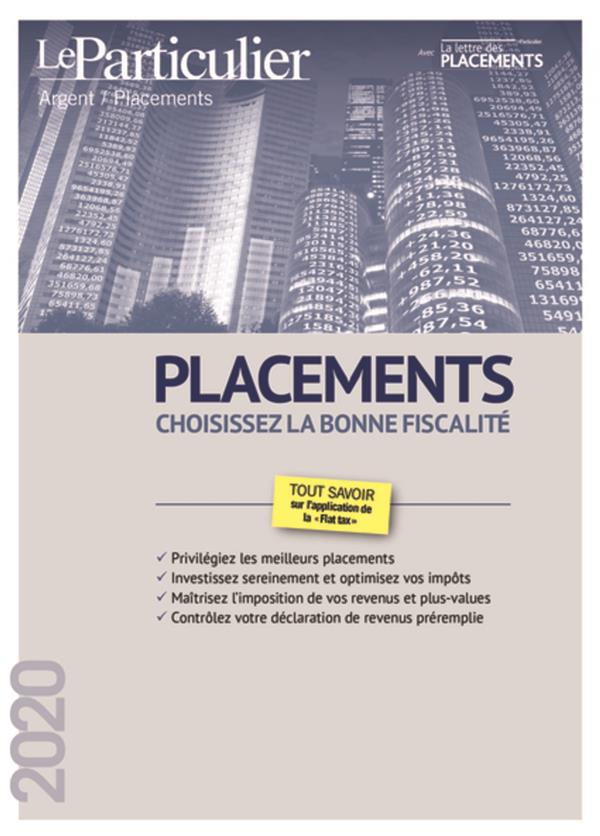 Placements. Choisissez la bonne fiscalité, Edition 2020