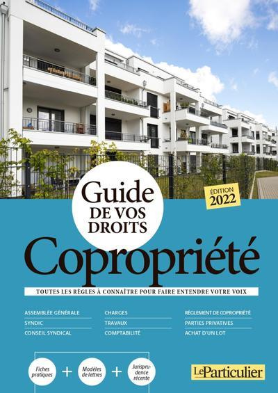 Guide de vos droits copropriété. Toutes les règles à connaître pour faire entendre votre voix, Editi