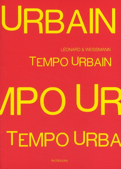 Tempo urbain. LEONARD & WEISSMANN
