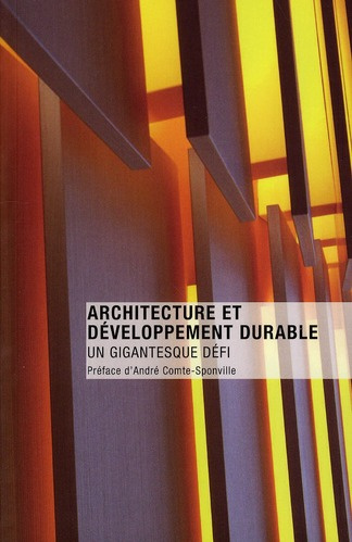 Architecture et développement durable. Un gigantesque défi
