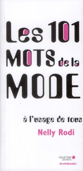 Les 101 mots de la mode à l'usage de tous
