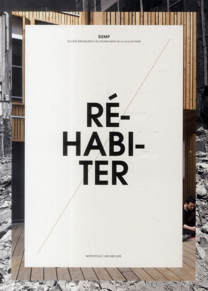 Réhabiliter / Réhabiter