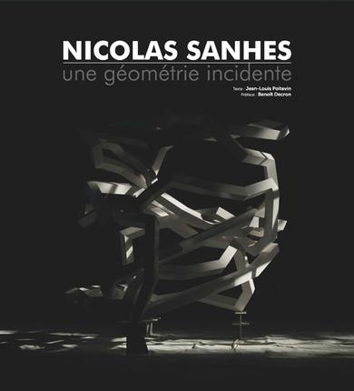 Nicolas Sanhes. Une géométrie incidente, Edition bilingue français-anglais