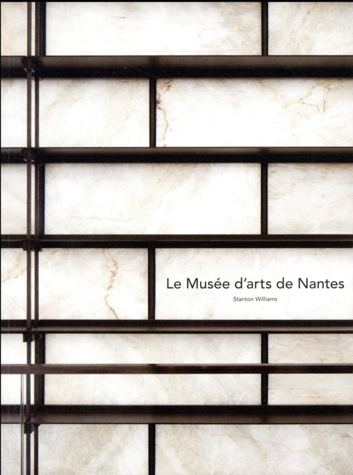 Le Musée d'art de Nantes. Stanton Williams
