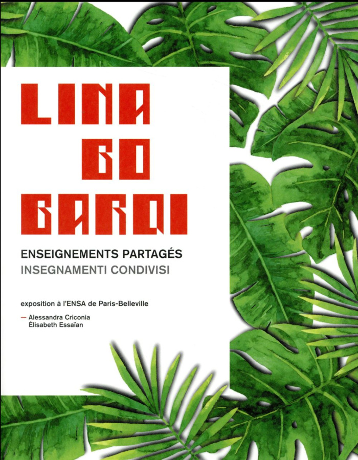Lina Bo Bardi. Enseignements partagés, Edition bilingue français-italien