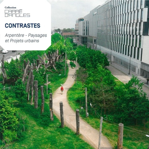 Contrastes. Arpentère - Paysages et projets urbains