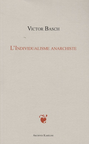 L'INDIVIDUALISME ANARCHISTE