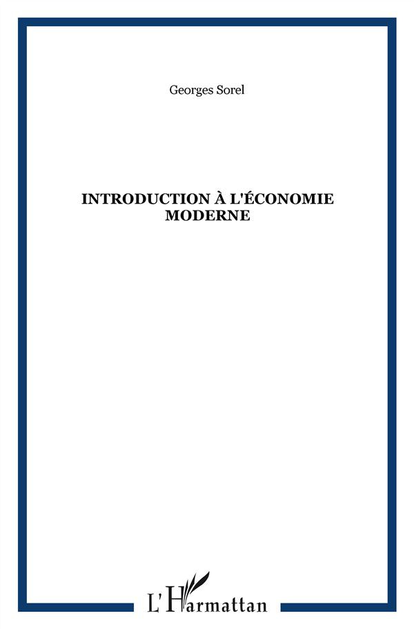 Introduction à l'économie moderne. 2e édition