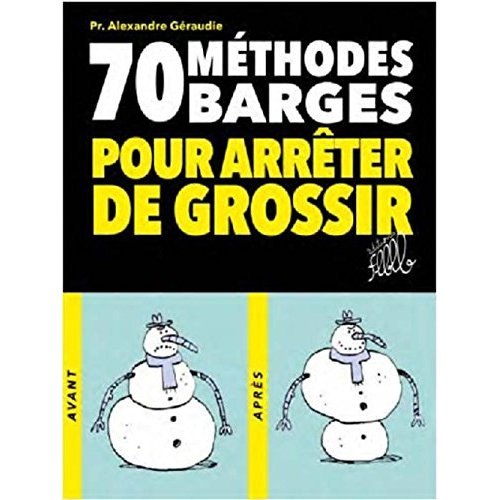 70 METHODES BARGES POUR ARRETER DE GROSSIR