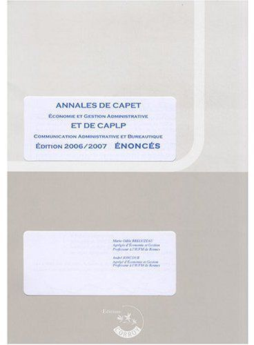 Annales de CAPET Economie et gestion administrative et de CAPLP communication administrative et bure