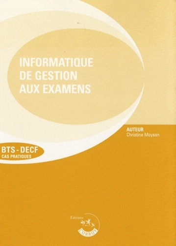 L'INFORMATIQUE DE GESTION AUX EXAMENS - POCHETTE - ENONCES