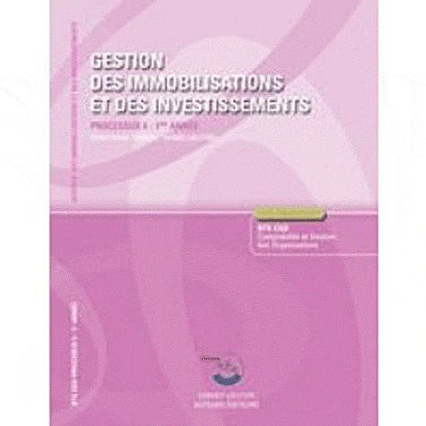 GESTION DES IMMOBILISATIONS ET DES INVESTISSEMENTS CORRIGE -PROCESSUS 5 - 1RE AN