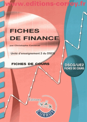 Fiches de finance UE 2 du DSCG. Fiches de cours, Edition 2014