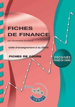 Fiches de finance UE 2 du DSCG. Fiches de cours, Edition 2014-2015