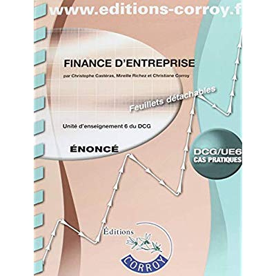Finance d'entreprise UE 6 du DCG. Enoncé, Edition 2018-2019