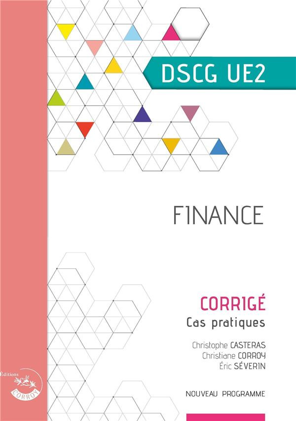 Finance UE2 du DSCG. Corrigé, Edition 2020-2021