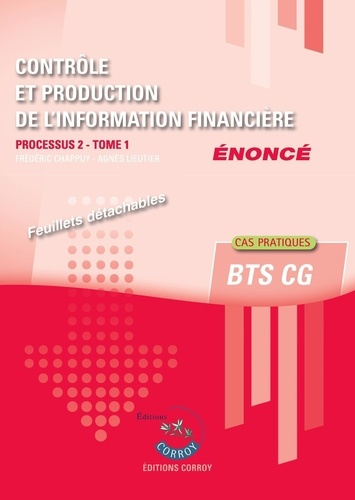 Contrôle et production de l'information financière Processus 2 du BTS CG Tome 1. Enoncé