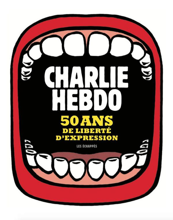 Charlie Hebdo. 50 ans de liberté d'expression
