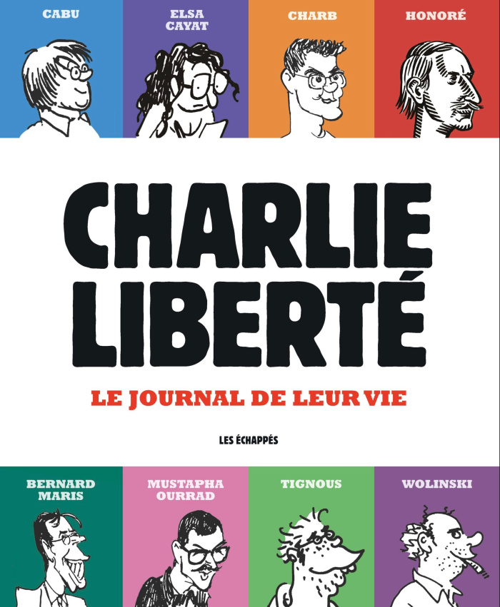 Charlie Liberté. Le journal de leur vie