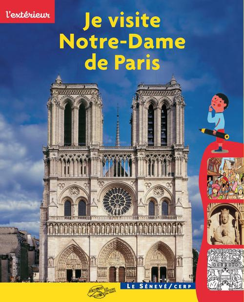 Je visite Notre-Dame de Paris