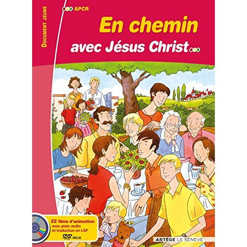 En chemin avec Jésus-Christ jeune. Avec 1 DVD