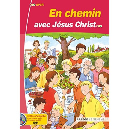 En chemin avec Jésus Christ. Avec 1 DVD