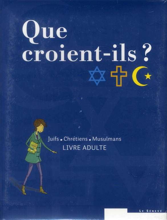 Que croient-ils ? Livre adulte   livre jeune