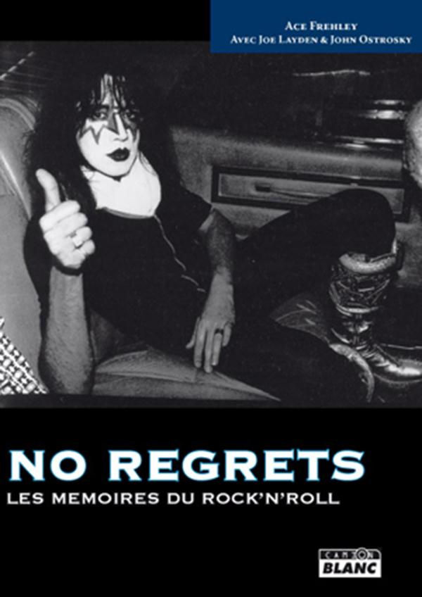 No regrets. Les mémoires du Rock'n'Roll