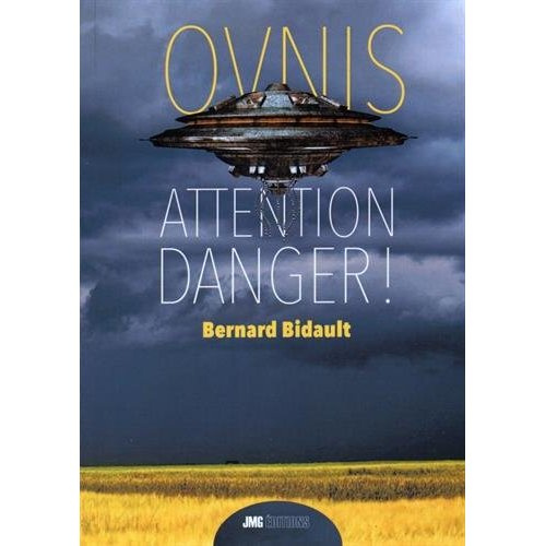 Ovnis : attention danger !