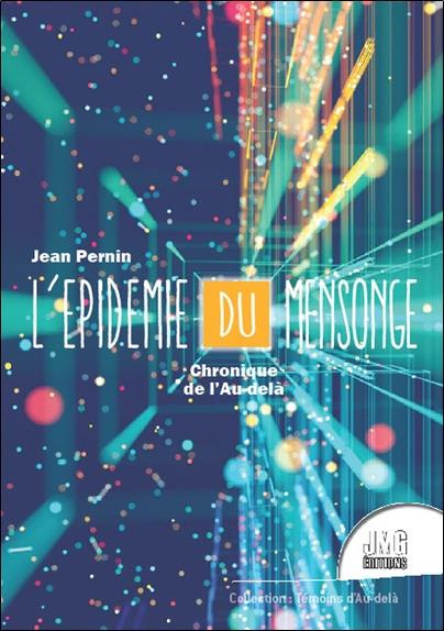 L'épidémie du mensonge Tome 1