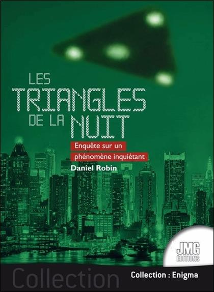 Les triangles de la nuit. Enquête sur un phénomène inquiétant