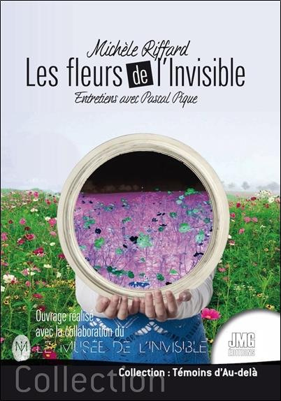 Les fleurs de l'invisible. Entretiens avec Pascal Pique