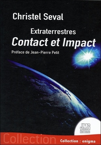 Extraterrestres. Contact et Impact