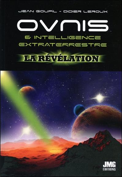 Ovnis & Intelligence extraterrestre. La révélation