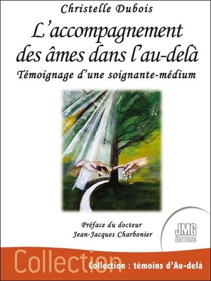 L'accompagnement des âmes dans l'au-delà. Témoignage d'une soignante-medium