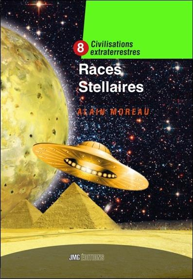 Civilisations extraterrestres. Tome 8, Races stellaires