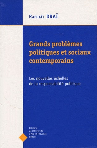 Grands problèmes politiques contemporains. Les nouvelles échelles de la responsabilité politique